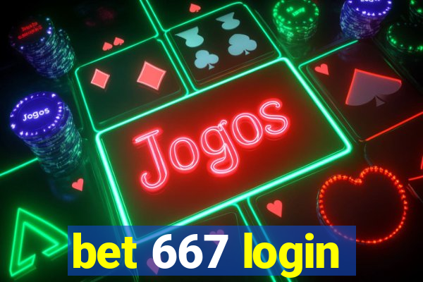 bet 667 login